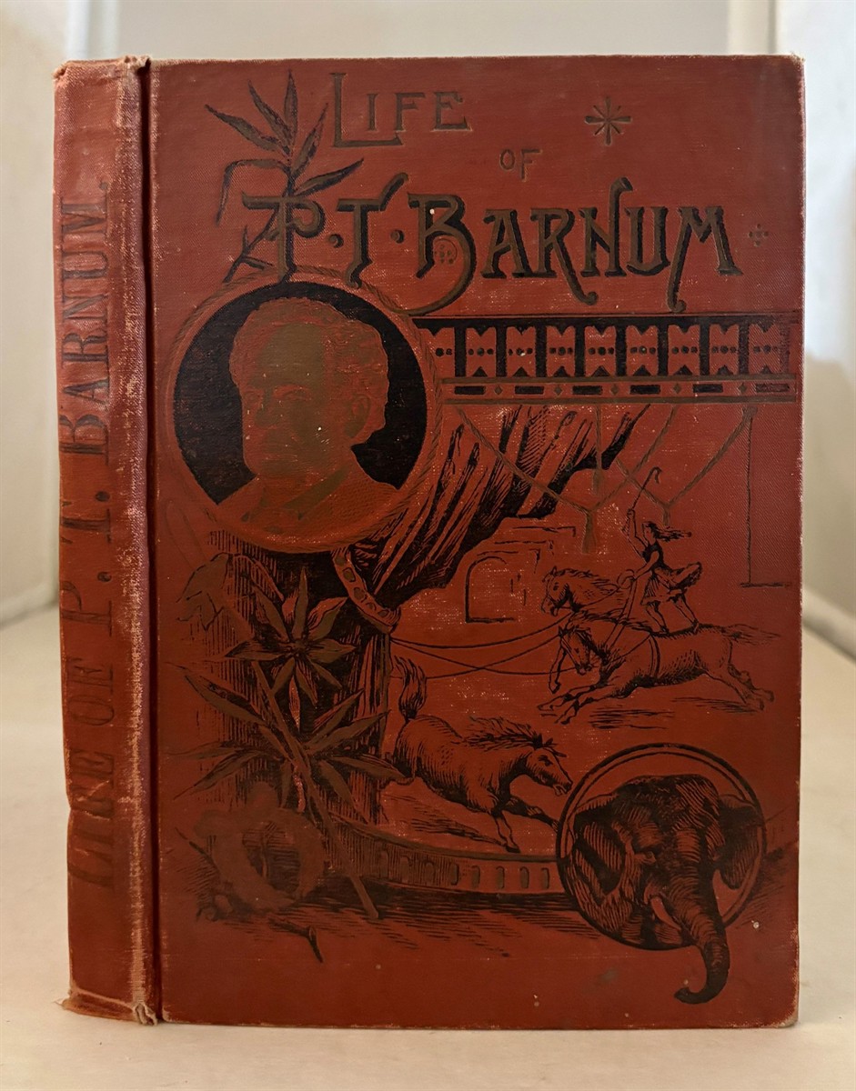Life Of Hon. Phineas T. Barnum A Unique Story of a Marvellous Career
