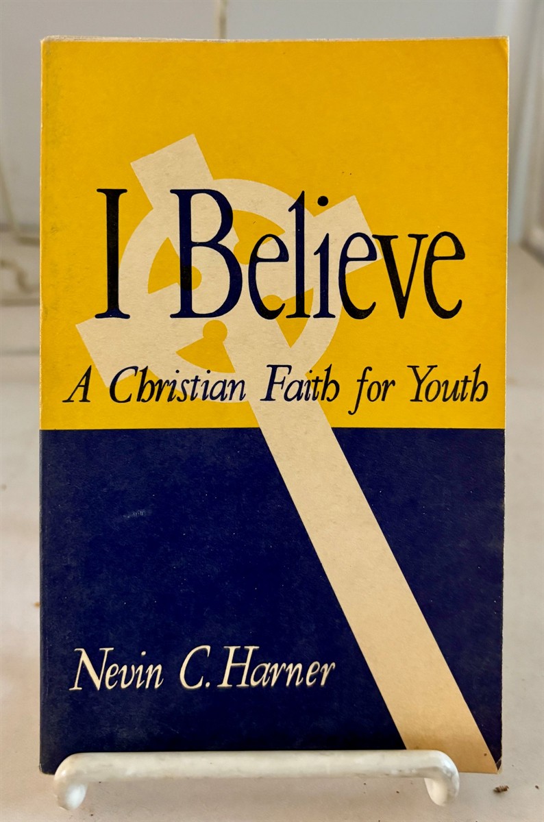 I Believe A Christian Faith for Youth