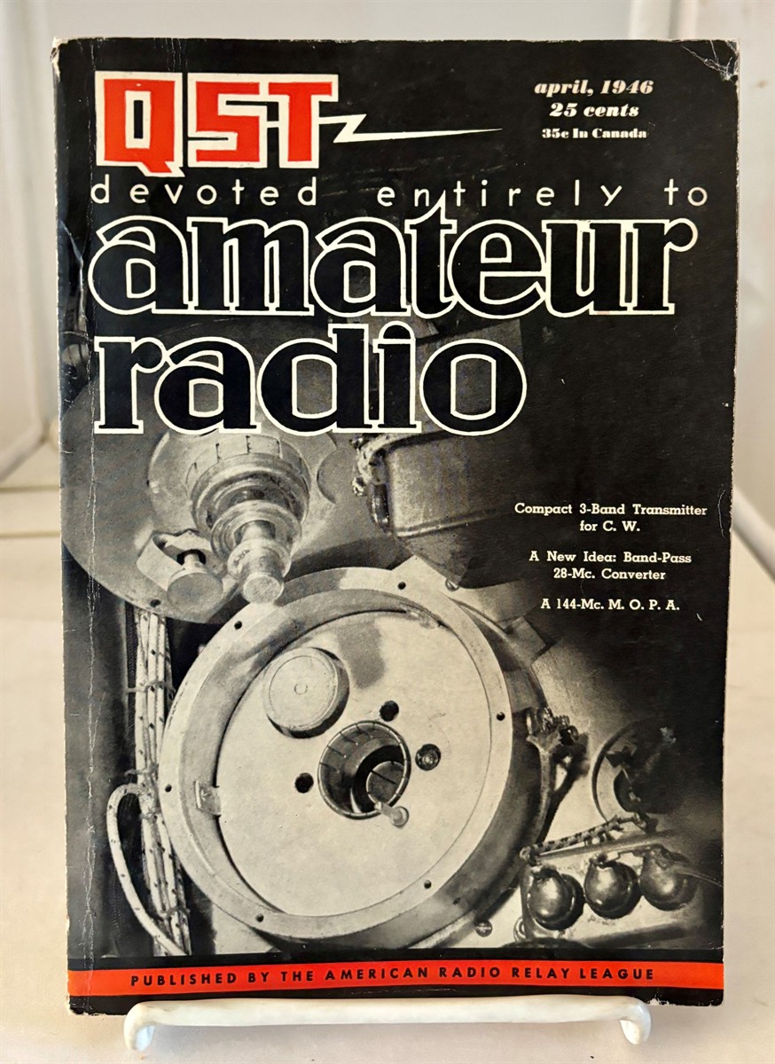 QST April, 1946; Vol. XXX, No. 4