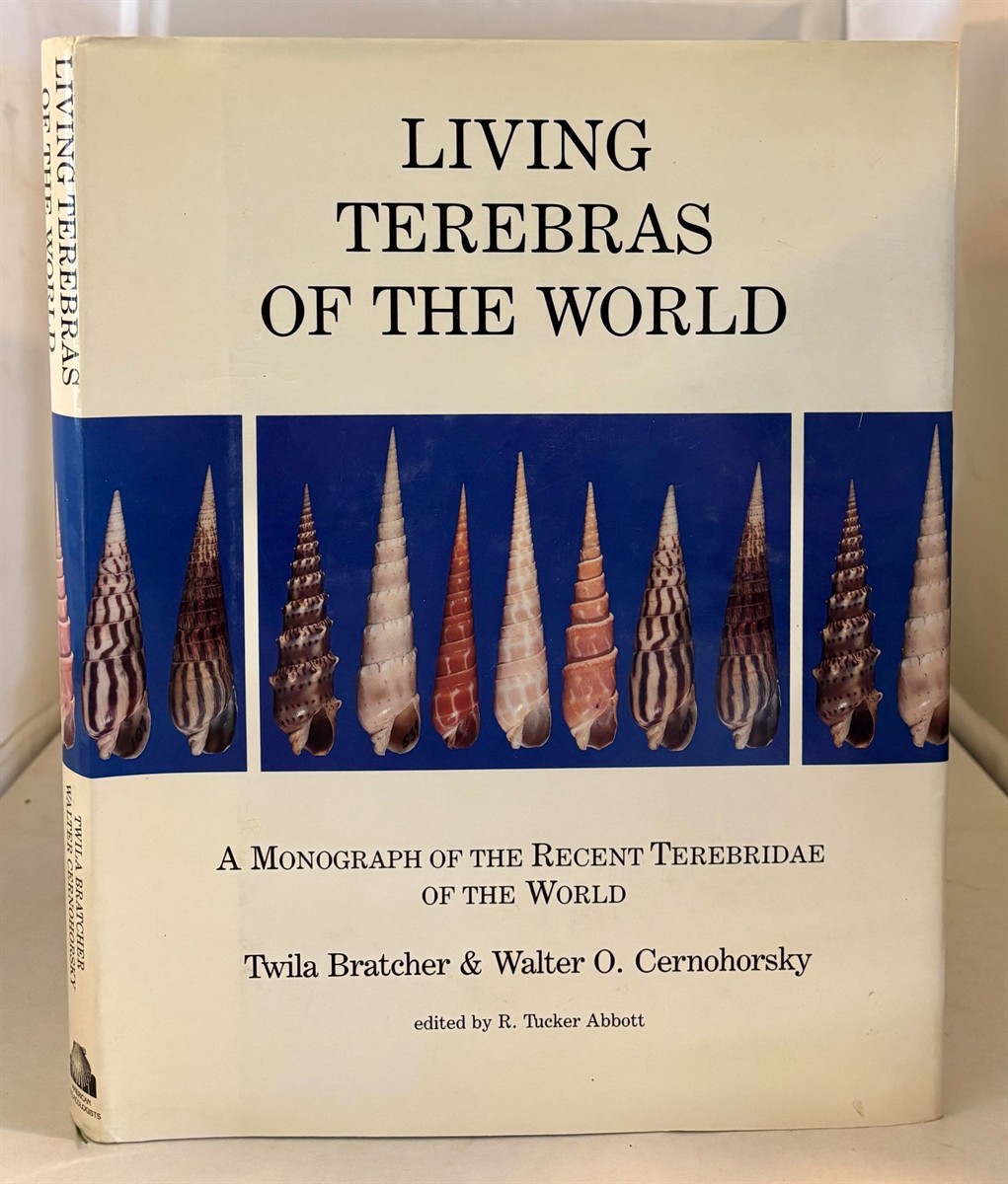 Living Terebras of the World A Monograph of the Recent Terebridae of the World