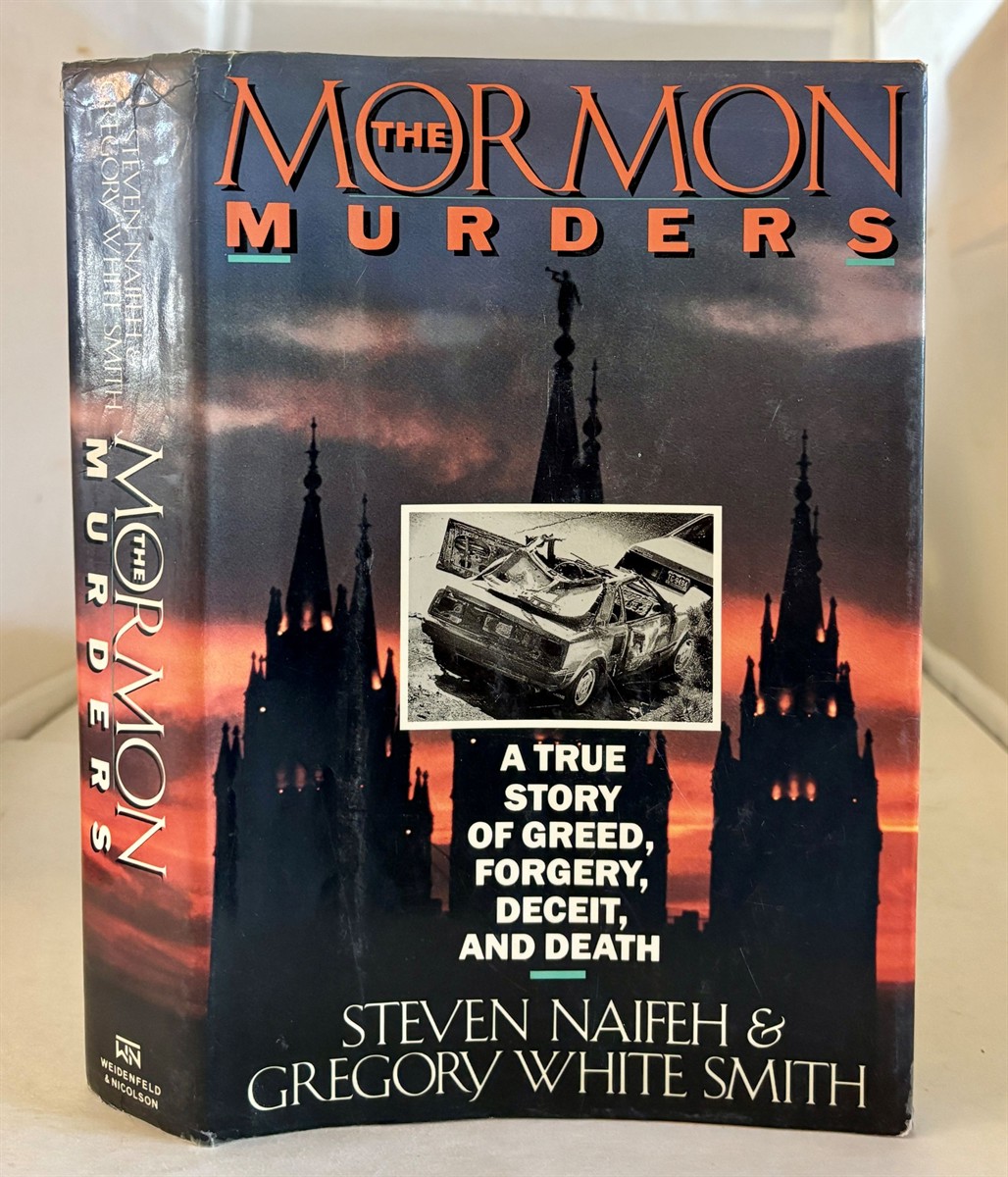 The Mormon Murders A True Story of Greed, Forgery, Deceit, and Death