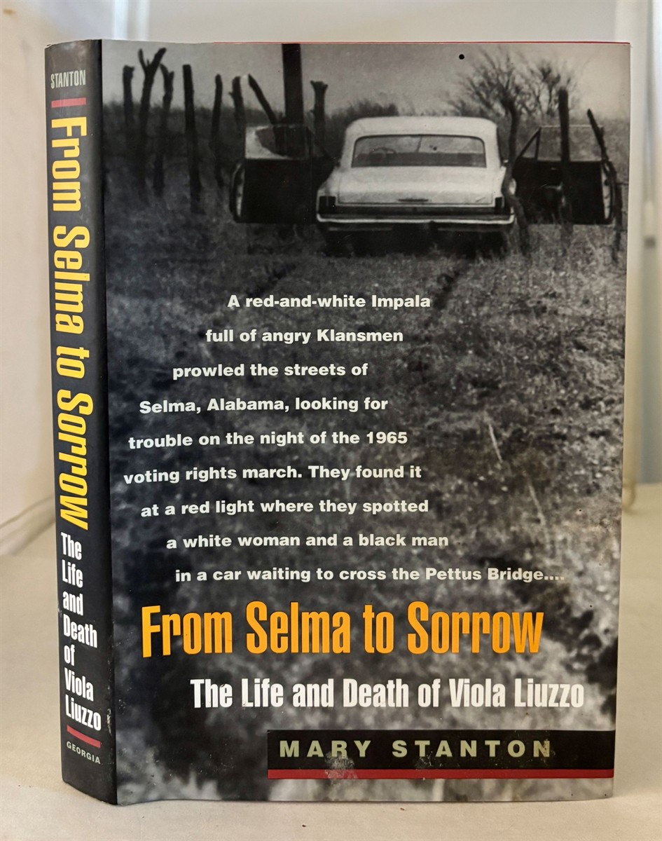 From Selma to Sorrow The Life and Death of Viola Liuzzo