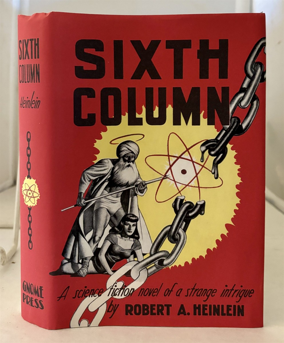 Sixth Column A Science Fiction Novel of a Strange Intrigue