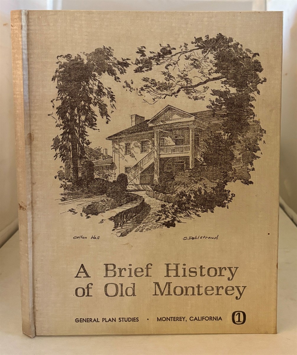 A Brief History of Old Monterey