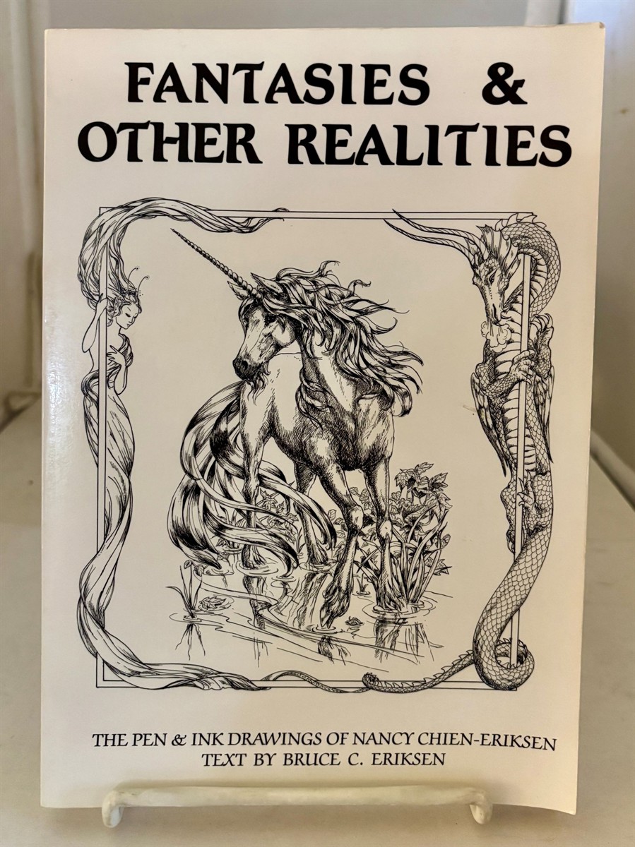 Fantasies and Other Realities The Pen and Ink Drawings of Nancy Chien-Eriksen