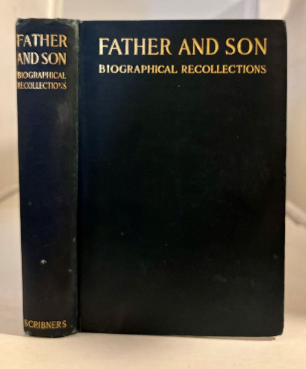 Father And Son Biographical Recollections