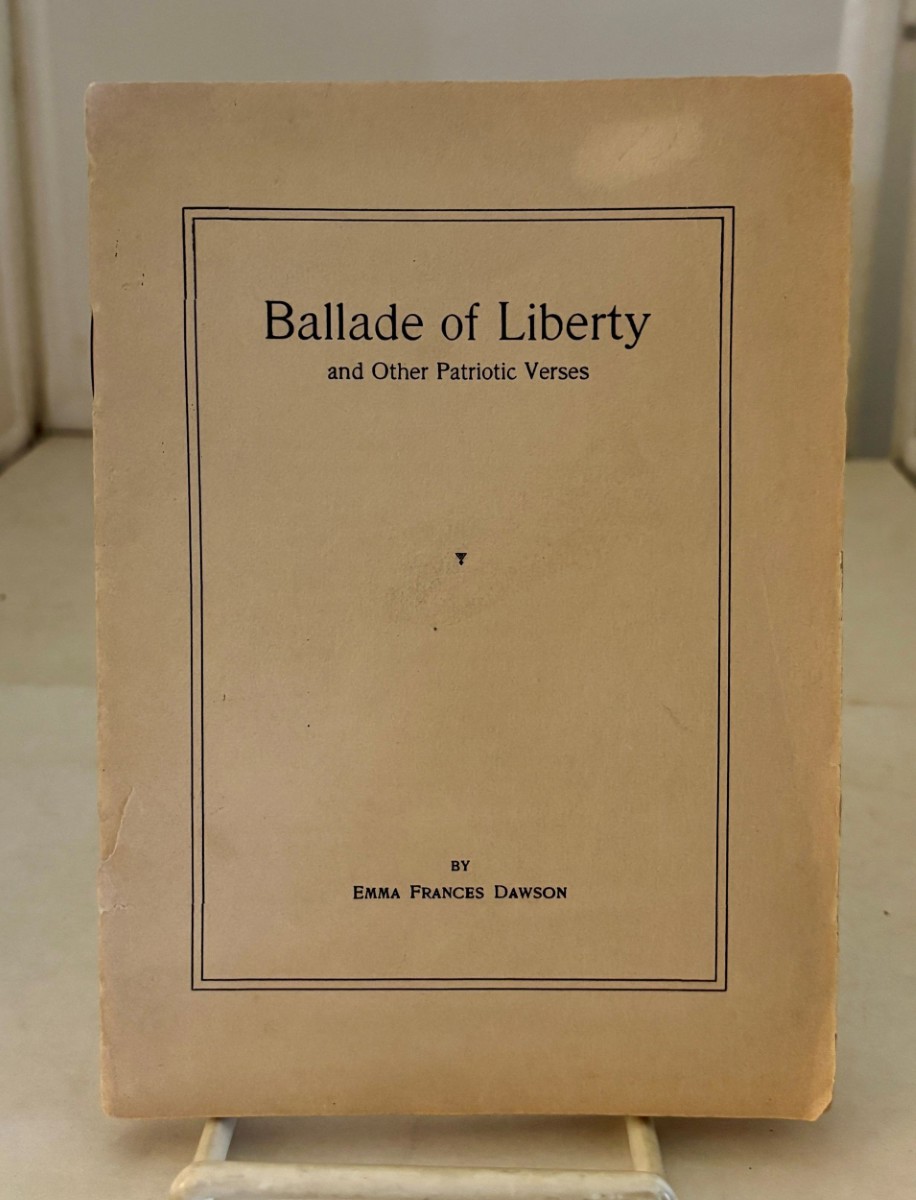 Ballade of Liberty And Other Patriotic Verses