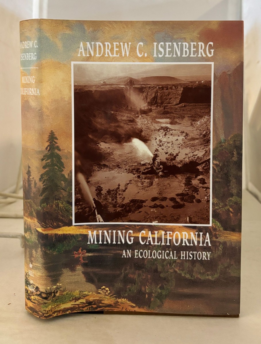 Mining California; An Ecological History