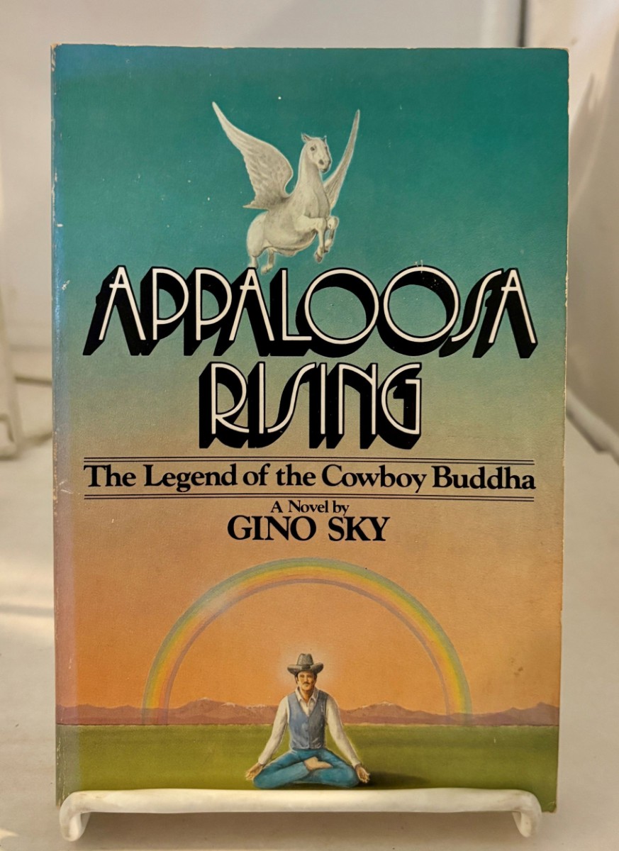 Appaloosa Rising; Or, the Legend of the Cowboy Buddha