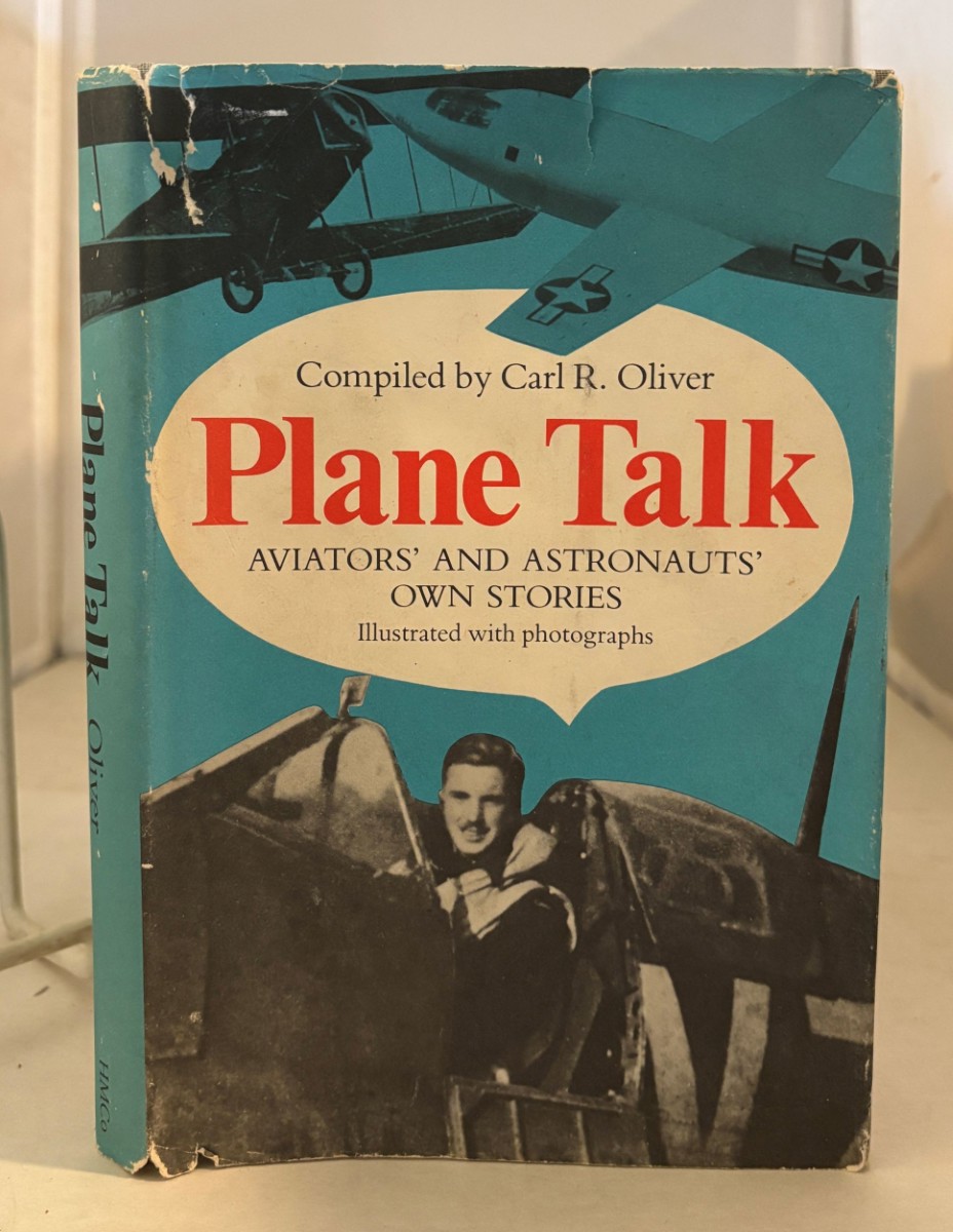 Plane Talk Aviators' and Astronauts' Own Stories