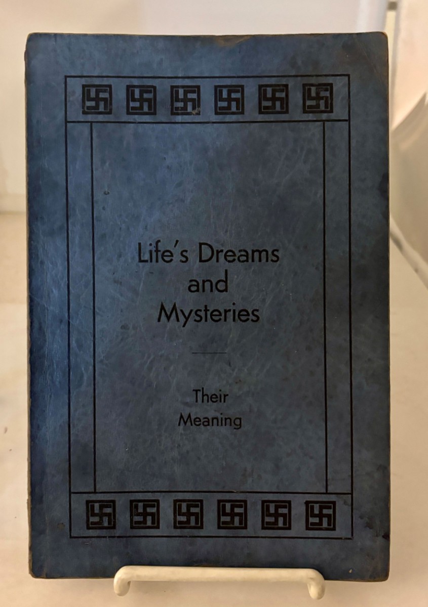 Life's Dreams and Mysteries Their Meaning