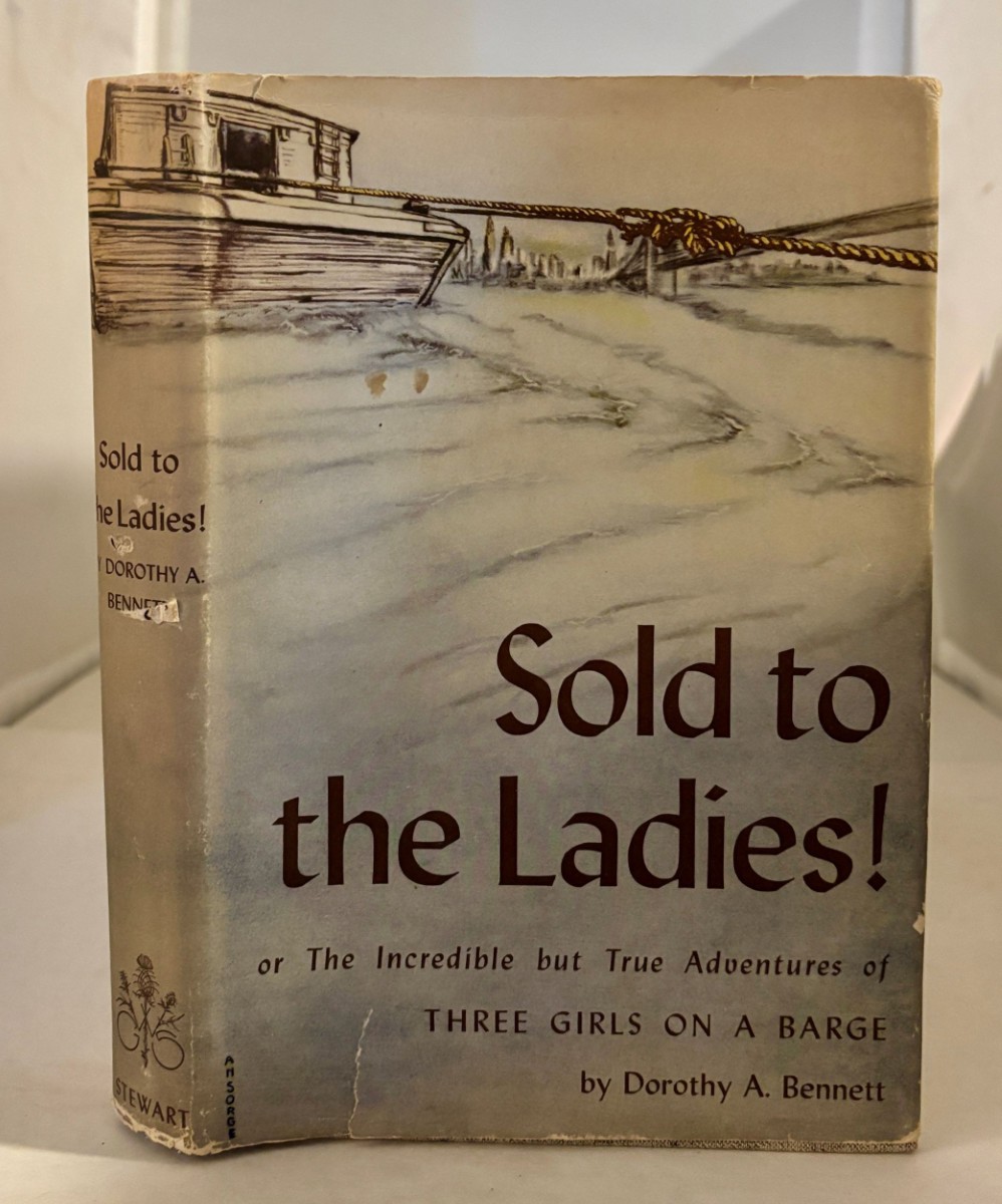 Sold to the Ladies! Or the Incredible but True Adventures of Three Girls on a Barge
