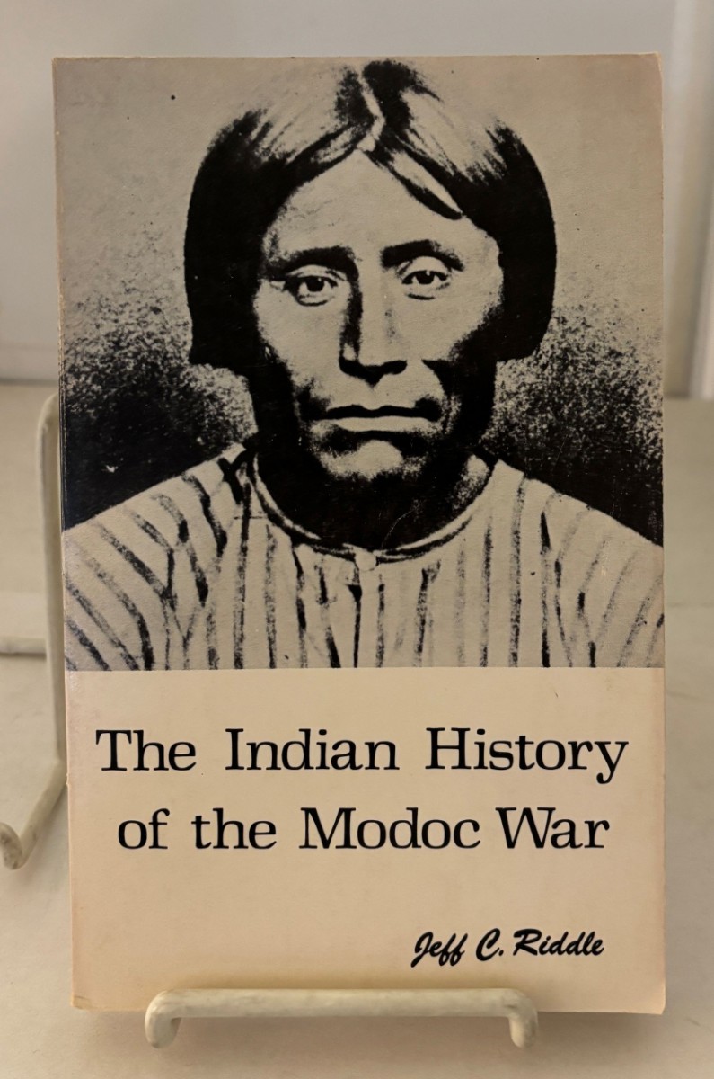 Image for The Indian History of the Modoc War The Indian History of the Modoc War