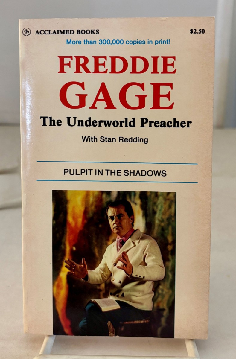 Freddie Gage The Underworld Preacher