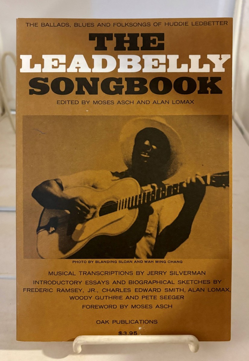 Image for The Leadbelly Songbook; The Ballads, Blues, and Folksongs of Huddie Ledbetter The Leadbelly Songbook; The Ballads, Blues, and Folksongs of Huddie Ledbetter