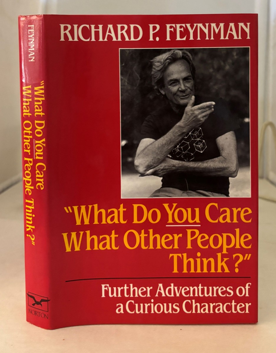 What Do YOU Care What Other People Think Further Adventures of a Curious Character