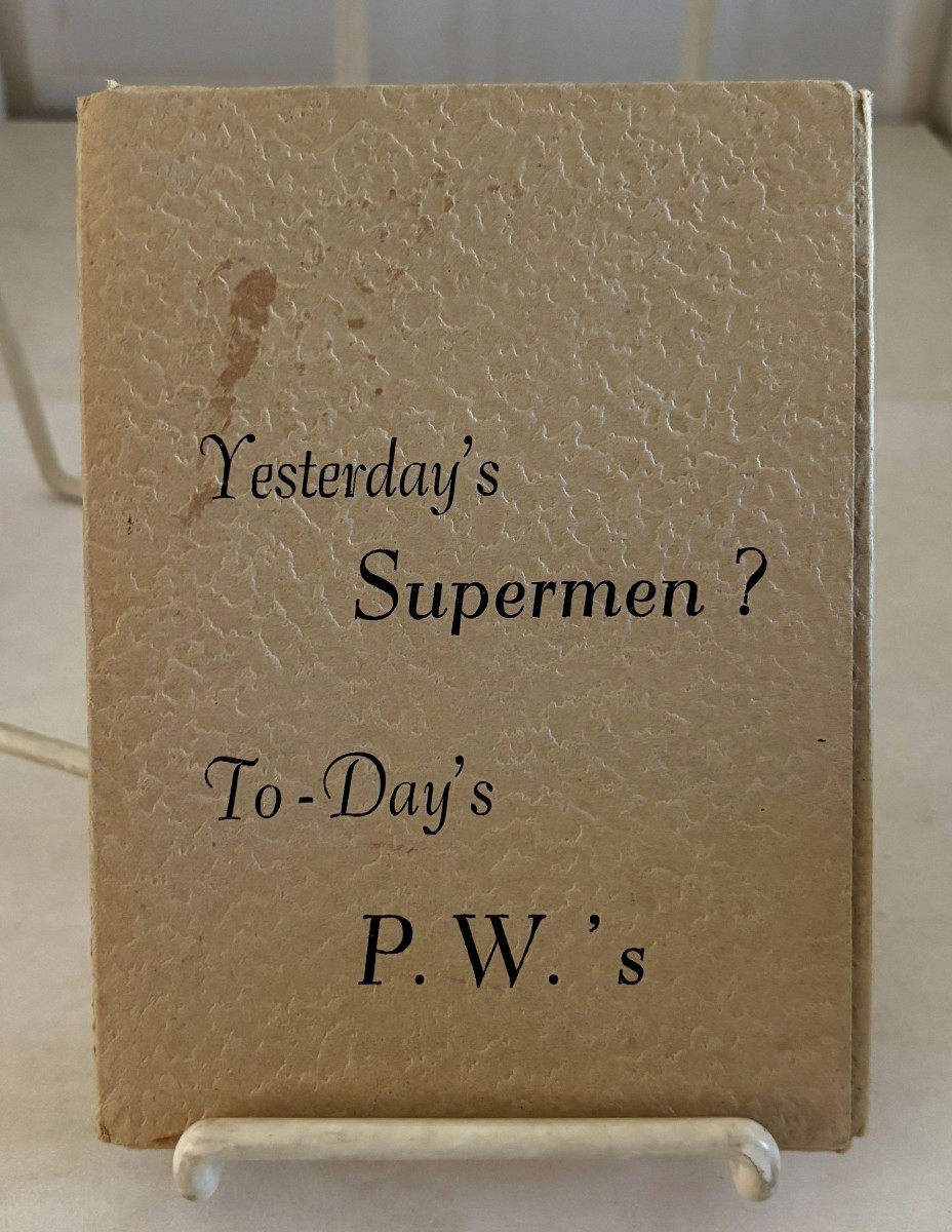 Yesterday's Supermen To-Day's P. W.' S