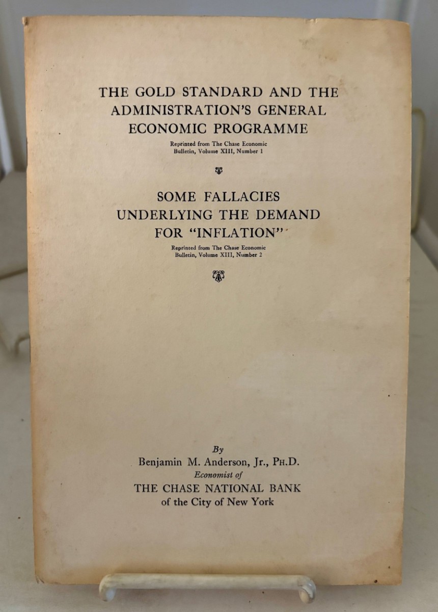 The Gold Standard and the Administration's General Economic Programme / Some Fallacies Underlying the Demand for Inflation