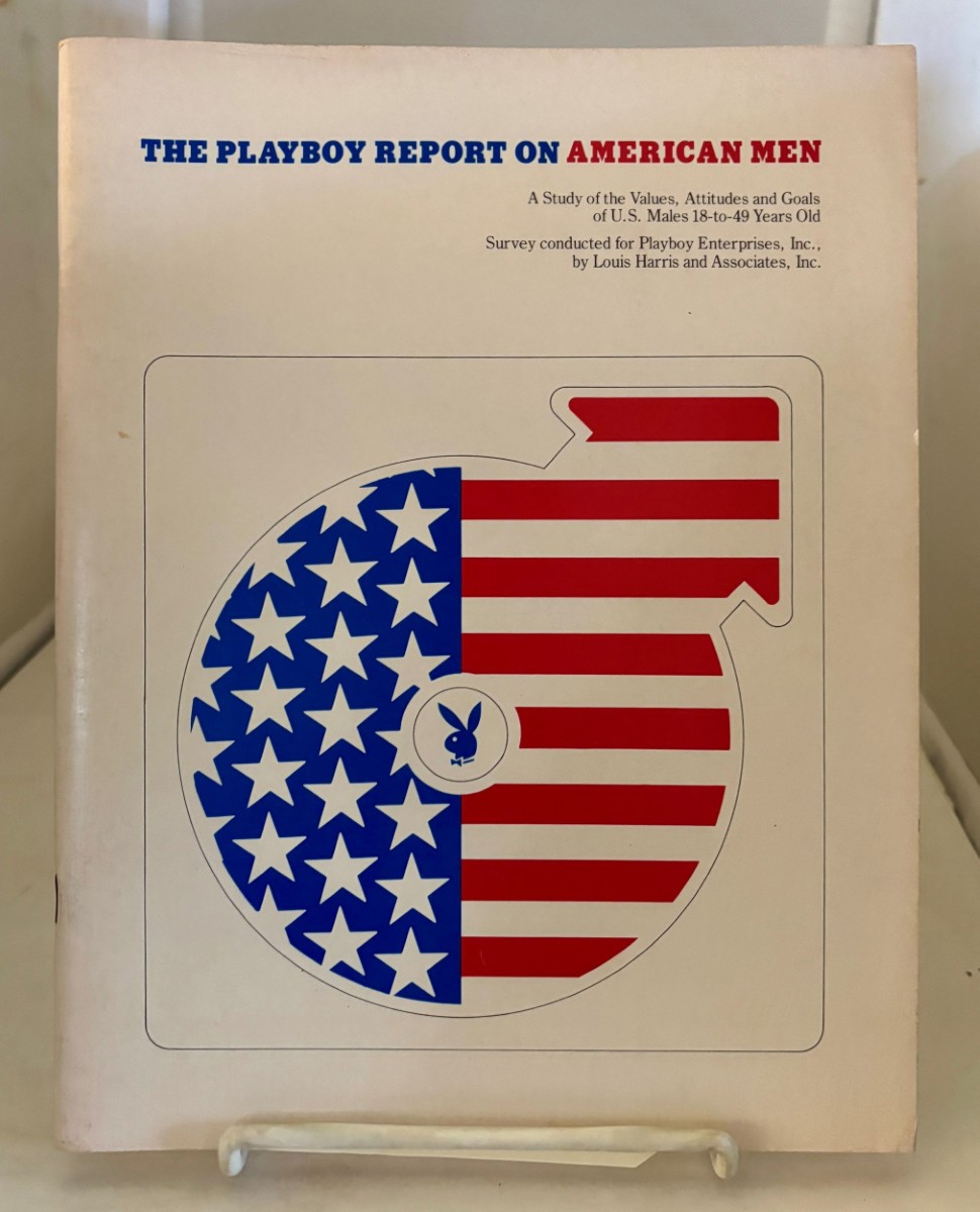Image for The Playboy Report on American Men; A Study of the Values, Attitudes and Goals of U. S. Males 18 to 49 Years Old The Playboy Report on American Men; A Study of the Values, Attitudes and Goals of U. S. Males 18 to 49 Years Old