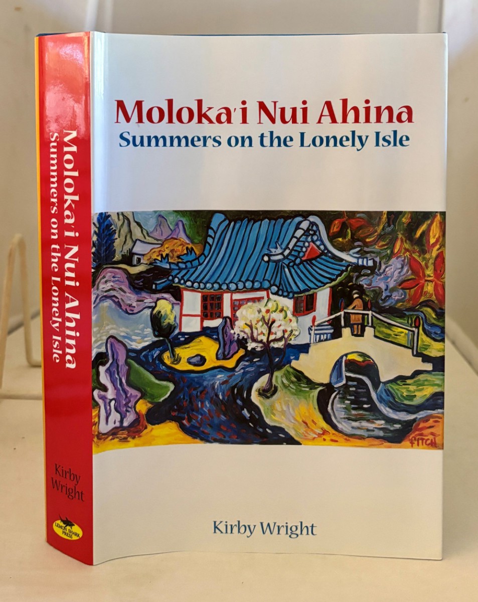 Image for Moloka'I Nui Ahina; Summers on the Lonely Isle Moloka'I Nui Ahina; Summers on the Lonely Isle