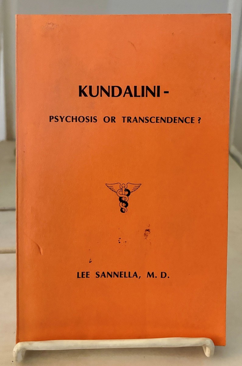 Image for Kundalini; Psychosis or Transcendence Kundalini; Psychosis or Transcendence