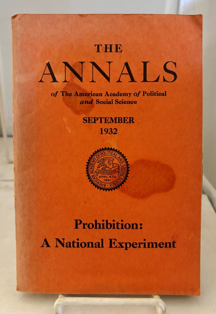 Image for The Annals of the American Academy of Political and Social Science : Prohibition: a National Experiment; Vol. 163 , Sept. 1932 The Annals of the American Academy of Political and Social Science : Prohibition: a National Experiment; Vol. 163 , Sept. 1932