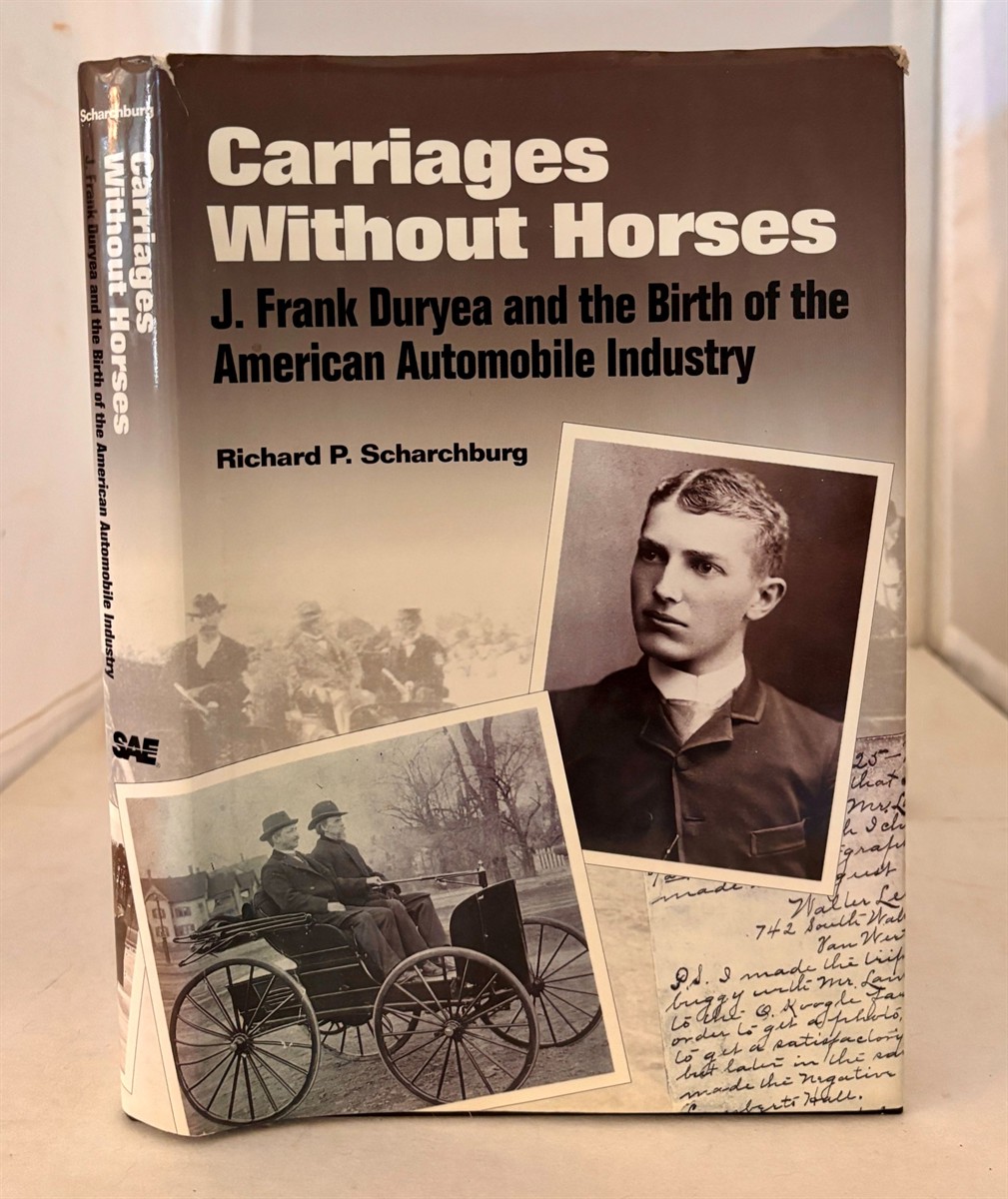 Image for Carriages Without Horses; J. Frank Duryea and the Birth of the American Automobile Industry Carriages Without Horses; J. Frank Duryea and the Birth of the American Automobile Industry