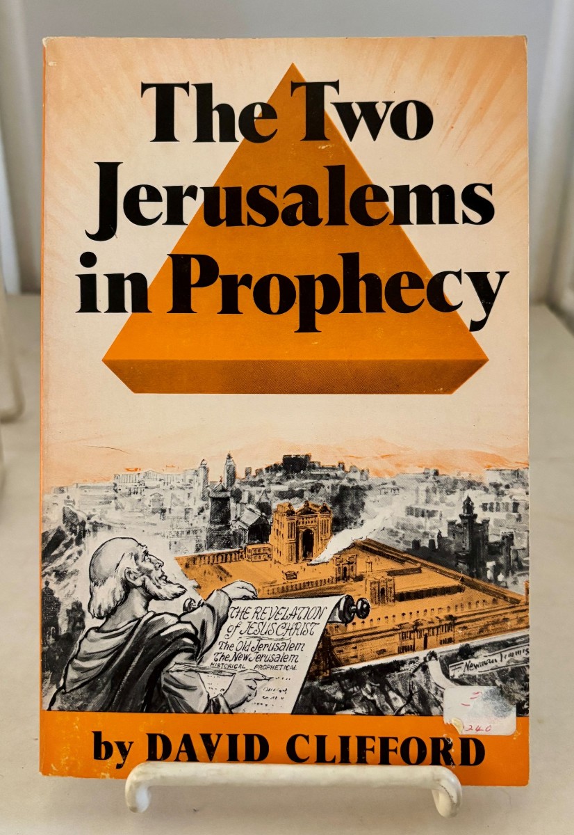 The Two Jerusalems in Prophecy
