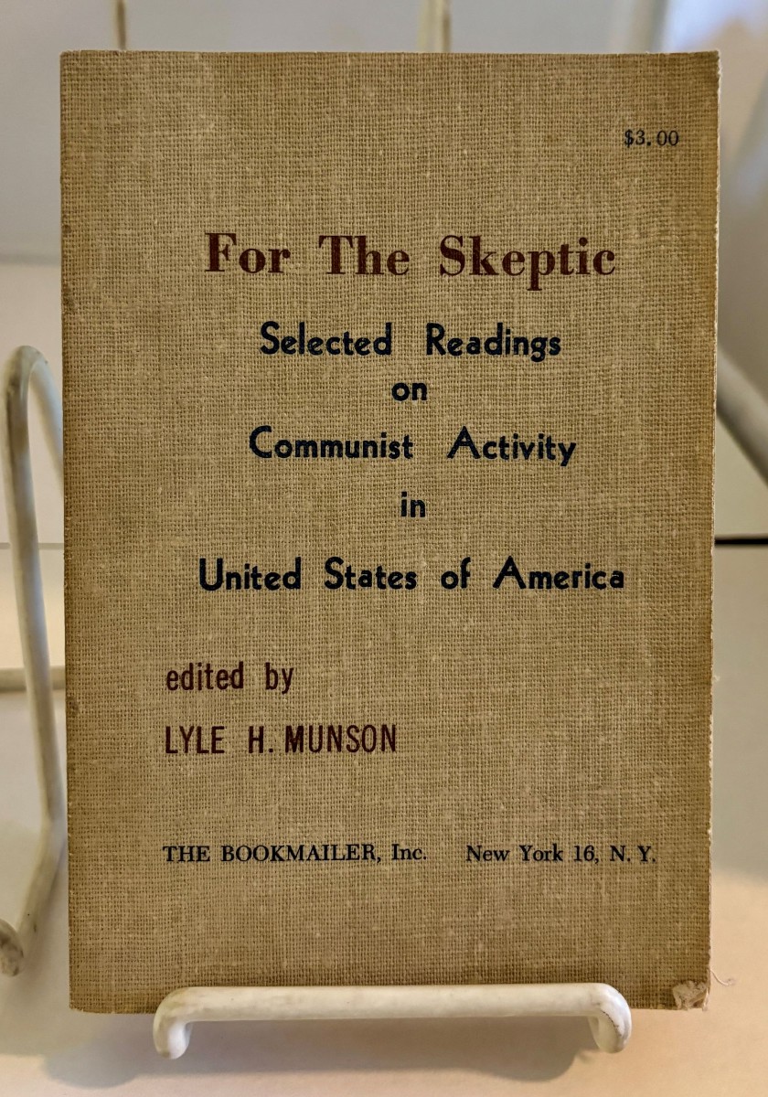 For the Skeptic; Selected Readings on Communist Activity in United States of America