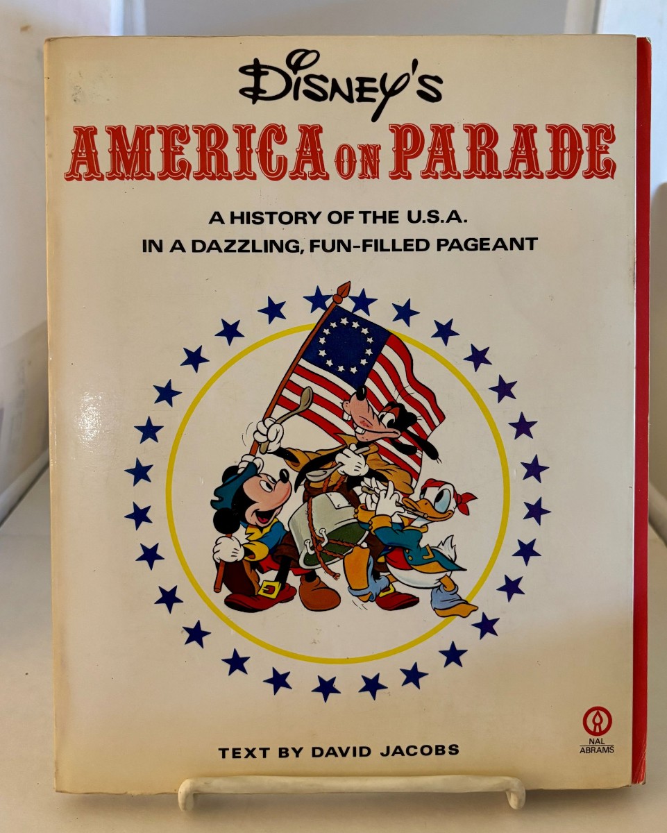 Disney's America on Parade; A History of the U. S. a in a Dazzling, Fun-Filled Pageant