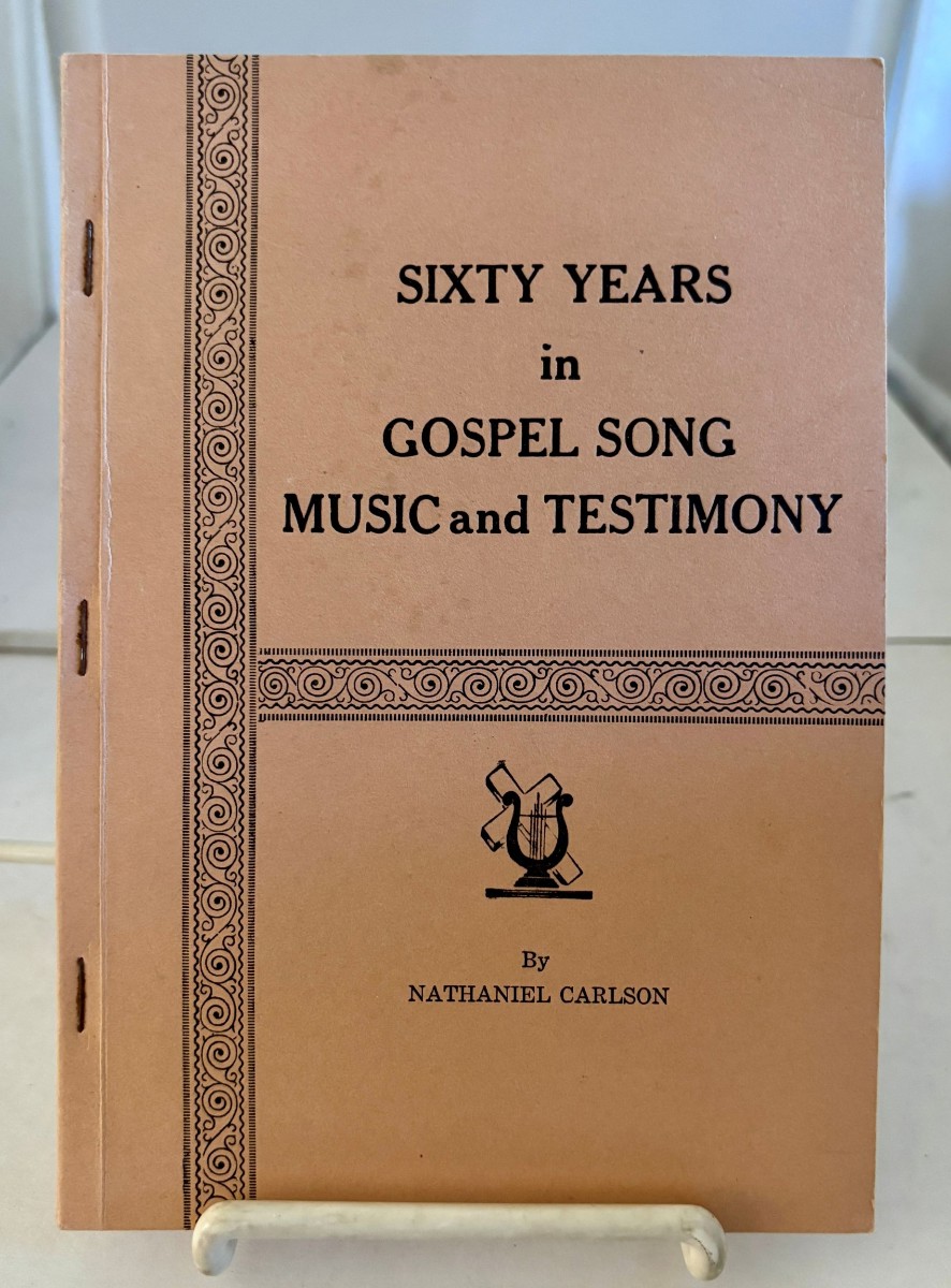 Image for Sixty Years in Gospel Song Music and Testimony Sixty Years in Gospel Song Music and Testimony