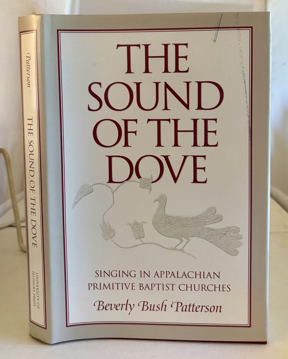The Sound of Dove; Singing in Appalachian Primitive Baptist Churches