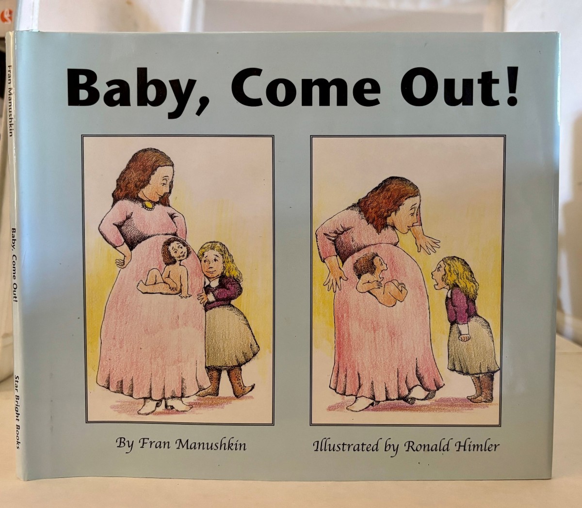 Image for Baby, Come Out! Baby, Come Out!