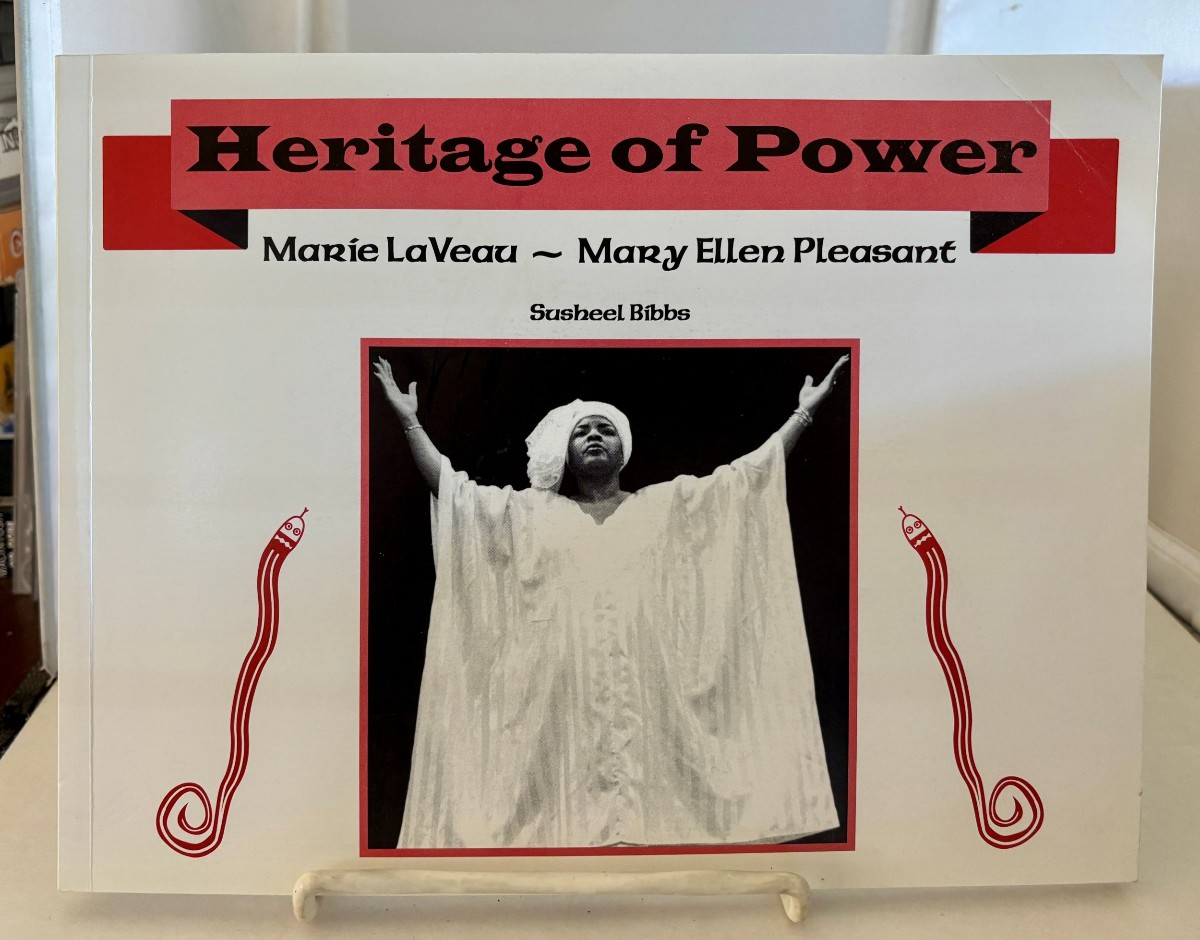 Heritage of Power; Marie Laveau - Mary Ellen Pleasant