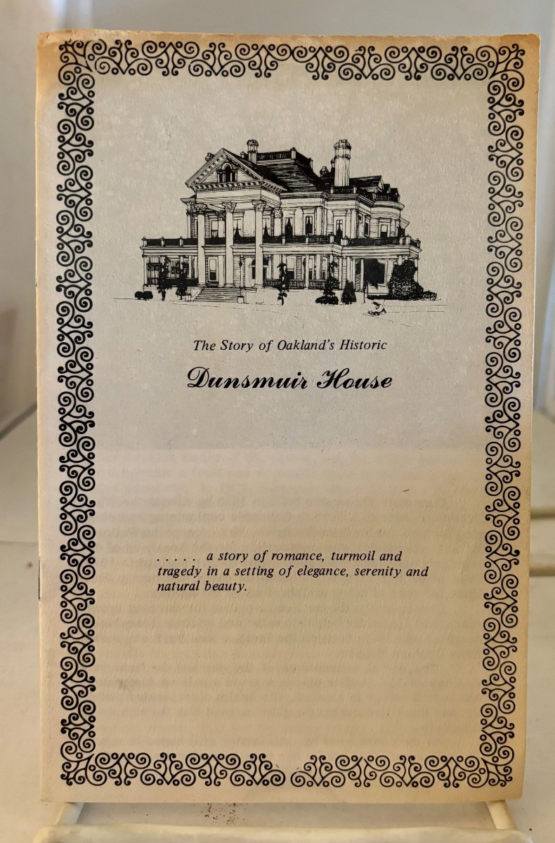 Image for The Story of Oakland's Historic Dunsmuir House The Story of Oakland's Historic Dunsmuir House