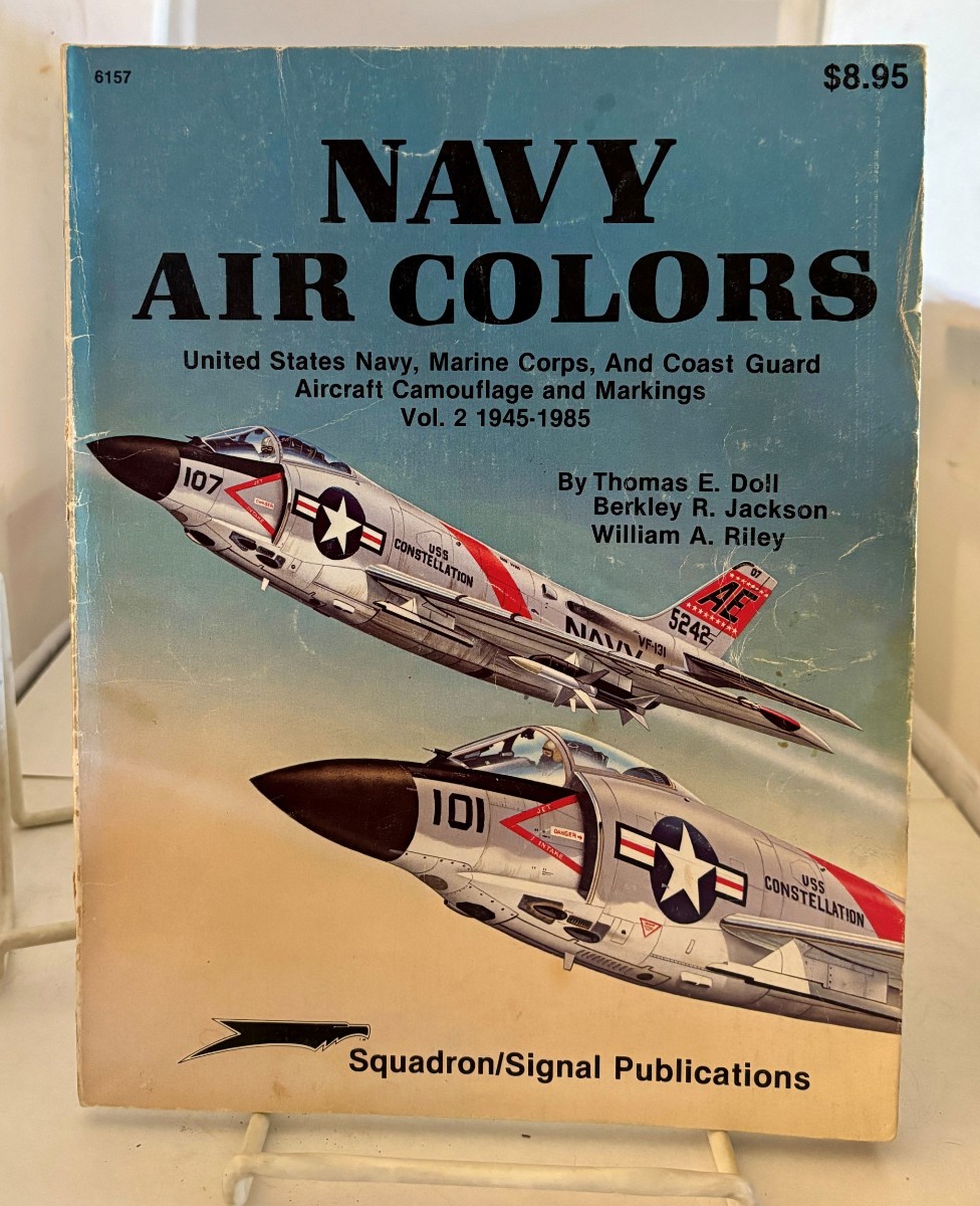 Image for Navy Air Colors; United States Navy, Marine Corps, and Coast Guard Aircraft Camouflage and Markings, Vol. 2, 1945-1985 - Specials Series Navy Air Colors; United States Navy, Marine Corps, and Coast Guard Aircraft Camouflage and Markings, Vol. 2, 1945-1985 - Specials Series