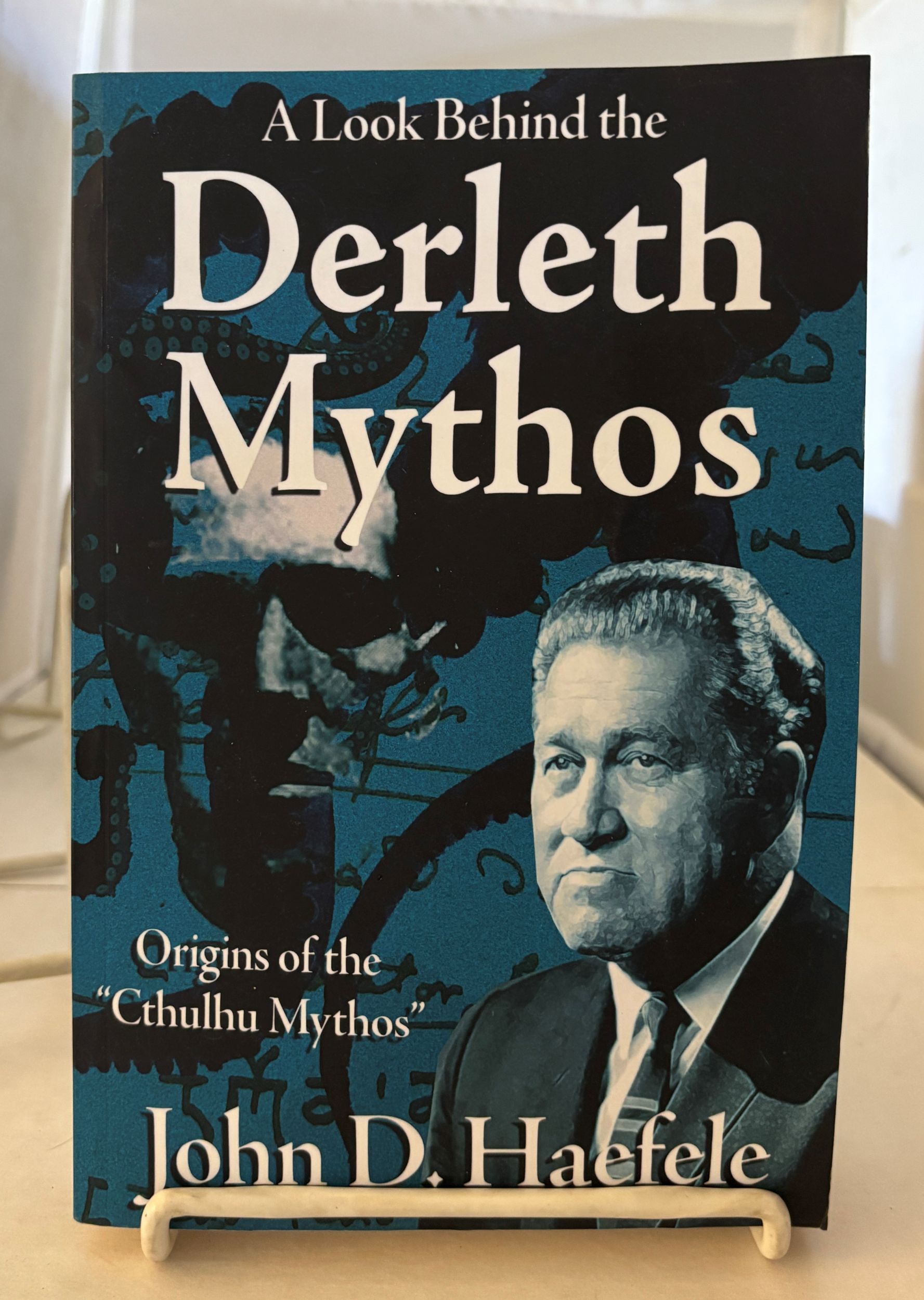 A Look Behind the Derleth Mythos; Origins of the 