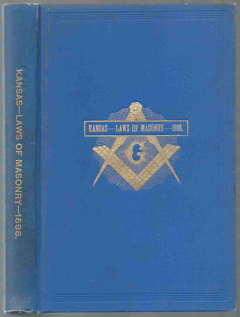 Image for Kansas,1898 the Laws of Masonry