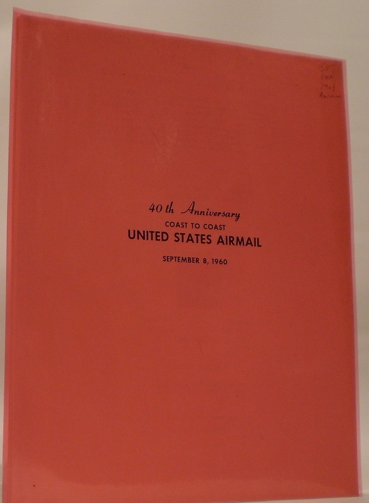 Image for 40th Anniversary Coast to Coast United States Airmail Midwest Aviation History in Pictures