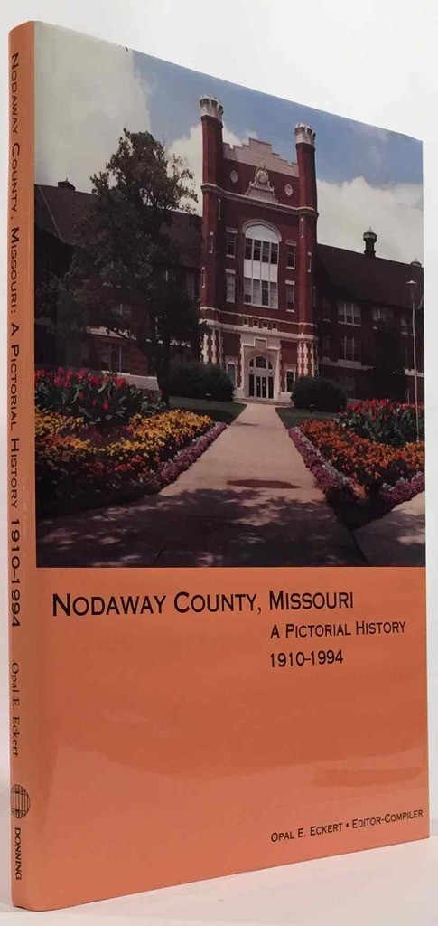 Image for Nodaway County, Missouri  A Pictorial History, 1910-1994