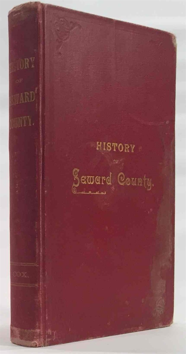 Image for History of Seward County, Nebraska Together with a Chapter of Reminiscenses of the Early Settlement of Lancaster County