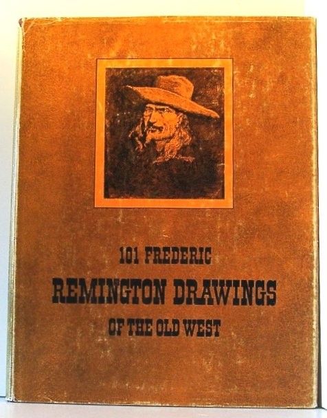 Image for 101 Frederic Remington Drawings of the Old West