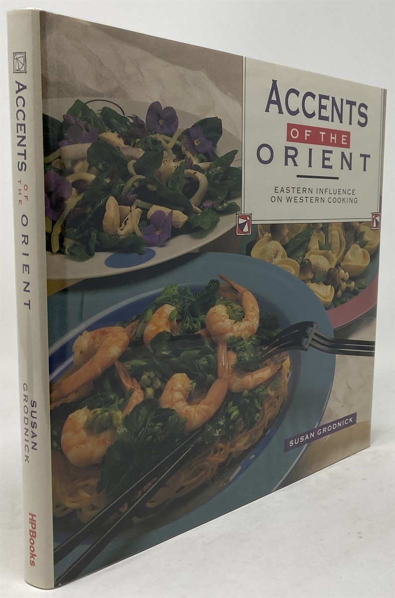 Image for Accents of the Orient: Eastern Influence on Western Cooking