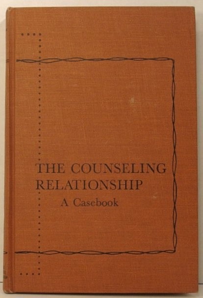 Image for The Counseling Relationship: a Casebook