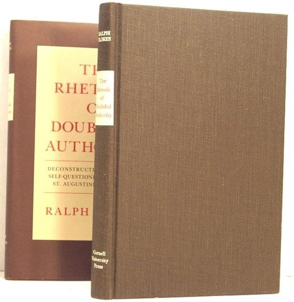 Image for The Rhetoric of Doubtful Authority: Deconstructive Readings of Self-Questioning Narratives, St. Augustine to Faulkner