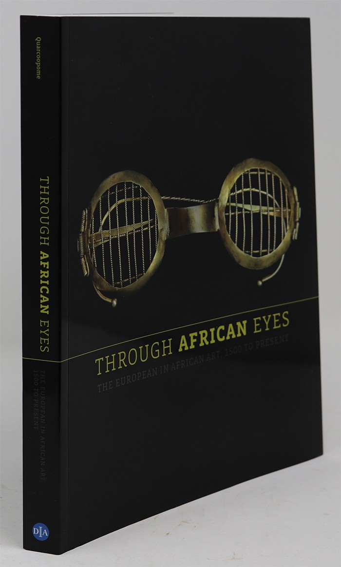 Image for Through African Eyes: the European in African Art, 1500 to Present