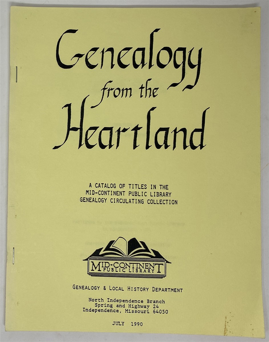Image for Genealogy from the Heartland: a Catalog of Titles in the Mid-Continent Public Library Genealogy Circulating Collection