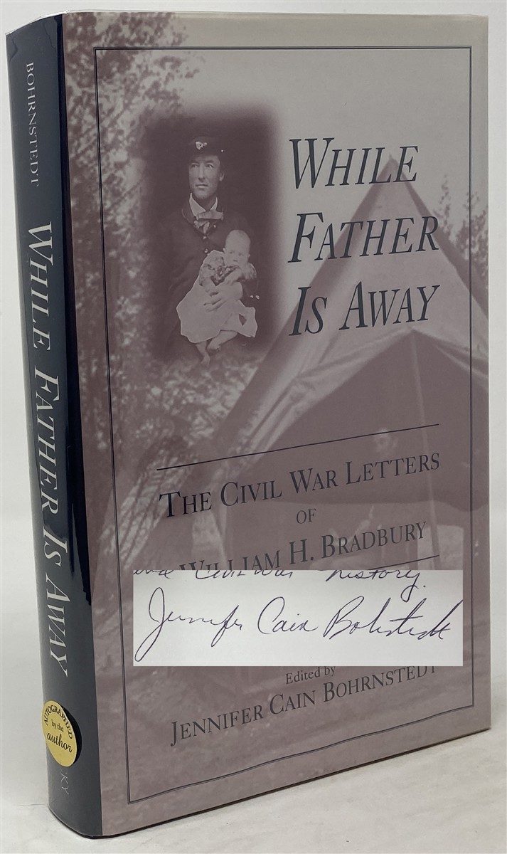 Image for While Father is Away: the Civil War Letters of William H. Bradbury