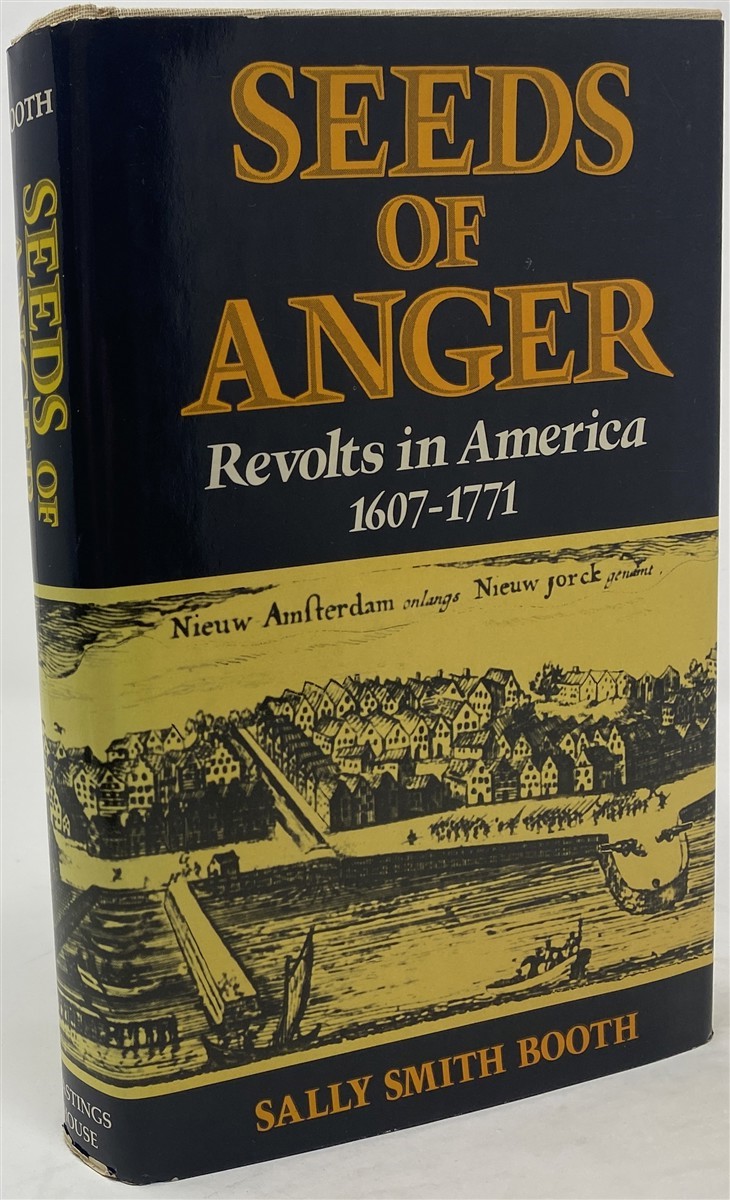 Image for Seeds of Anger: Revolts in America, 1907-1771