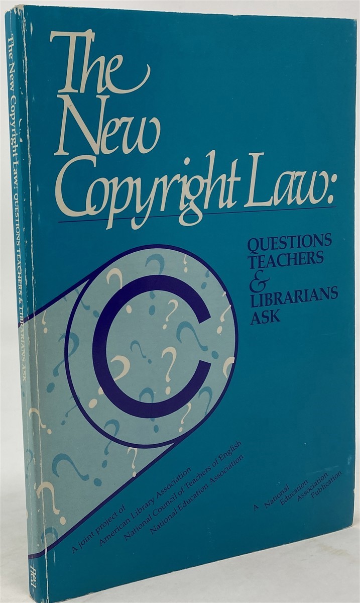 Image for The New Copyright Law: Questions Teachers and Librarians Ask